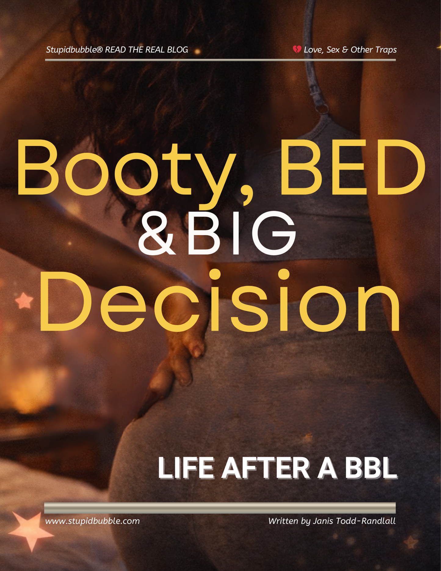 Booty, Bed & Big Decision: Life After a BBL