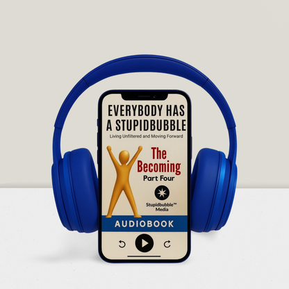 Stupidbubble™ Shift Series "The Becoming" Part Four (Audiobook or E-book) + Toolkit