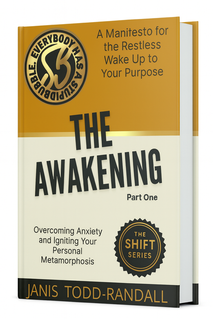 The Awakening — Part One: StupidBubble® Shift Series