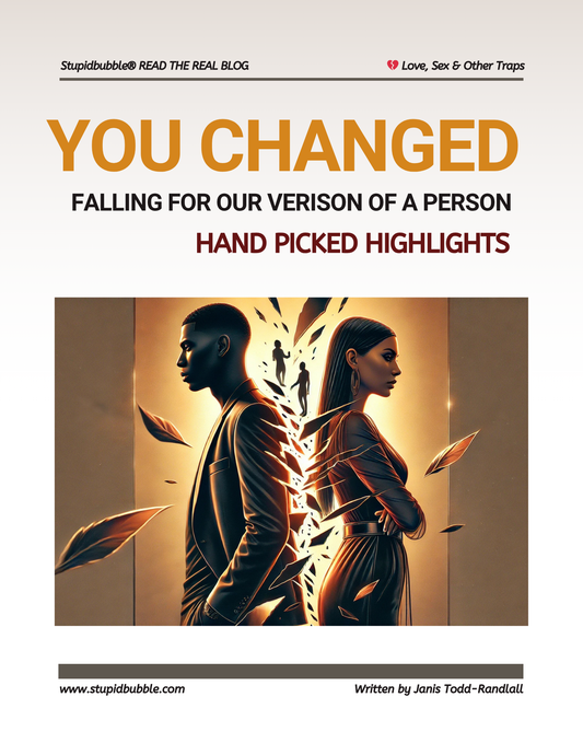 Did They Change or Did Your Fantasy Expire?